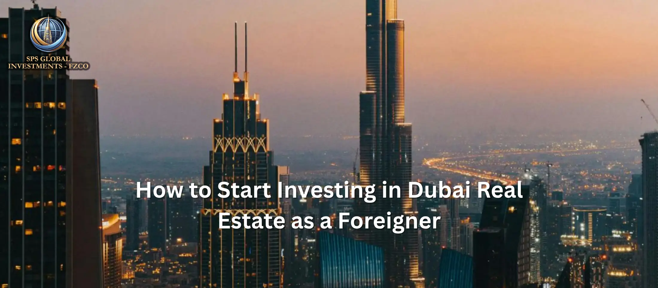 Why Dubai Is a Safe Haven for Global Real Estate Investors
